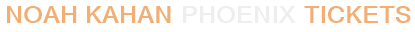 Noah Kahan Phoenix Tickets
